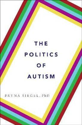 The Politics of Autism