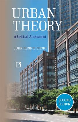 URBAN THEORY: A CRITICAL ASSESSMENT