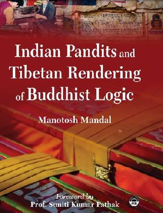 Indian Pandits and Tibetan Rendering of Buddhist Logic