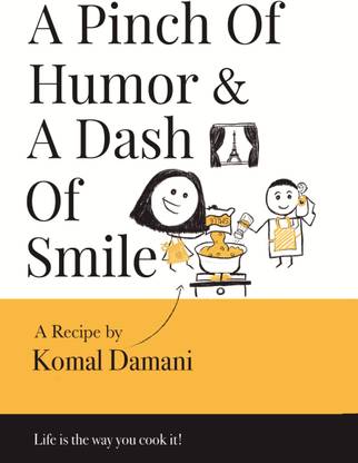 A Pinch of Humor & A Dash of Smile