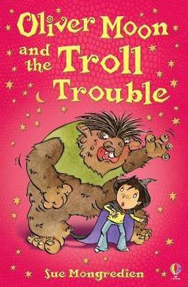 Oliver Moon and the Troll Trouble