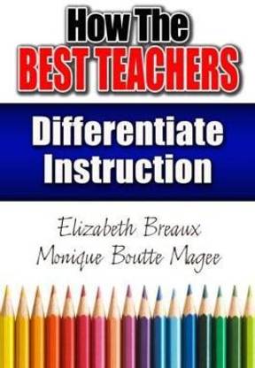 How the Best Teachers Differentiate Instruction