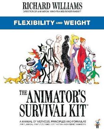 The Animator's Survival Kit: Flexibility and Weight