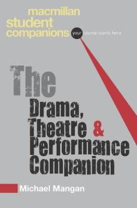The Drama, Theatre and Performance Companion