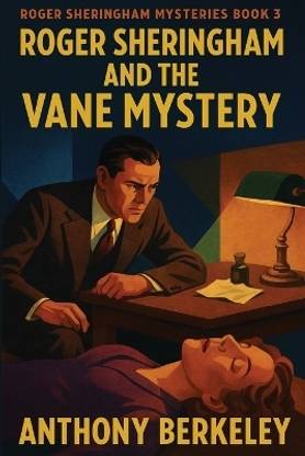 Roger Sheringham and the Vane Mystery