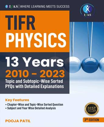 TIFR Physics  - Topic Wise Sorted Previous Year TIFR Physics Questions with Solutions (2010–2023) | 13 Years TIFR Physics PYQ Solved Papers | Detailed Explanations for MSc Entrance Exams | Best Book for TIFR Physics Preparation | IFAS Publications