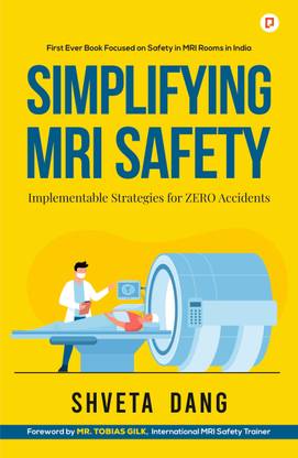 Simplifying MRI Safety | Implementable Strategies for ZERO Accidents