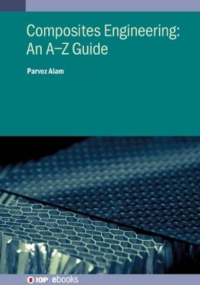 Composites Engineering: An A-Z Guide