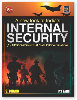 A New Look at India's Internal Security For UPSC Civil Services CSE & State PSC Exams 2024 – 2025 (IAS Prelim & Mains Exam) 2nd Edition | 10 Years Previous Year Questions PYQ - S Chand's Book | In English