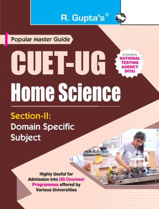 CUET-UG : Section-II (Domain Specific Subject : HOME SCIENCE) Entrance Test Guide(English)