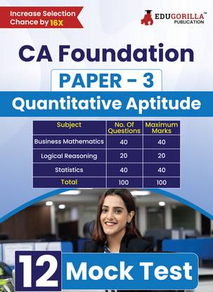 CA Foundation Paper 3 : Quantitative Aptitude Book  - 2024 | Bussiness Mathematics, Logical Reasoning & Statistics - 12 Full-length Mock Tests