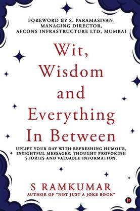 Wit, Wisdom and Everything In Between