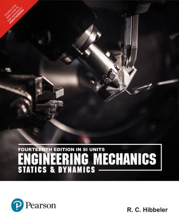 Engineering Mechanics  - Statics and Dynamics 1 Edition