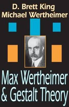 Max Wertheimer and Gestalt Theory