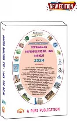 2024 New Manual on Unified Building Bye Laws for DELHI (with Nov. 2023 Supplement)