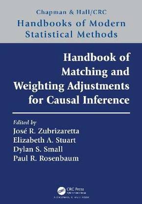 Handbook of Matching and Weighting Adjustments for Causal Inference