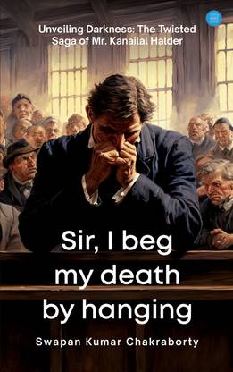Sir, I Beg My Death By Hanging