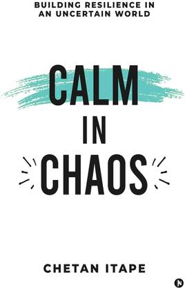 Calm in Chaos