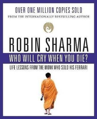 Who Will Cry When You Die?
