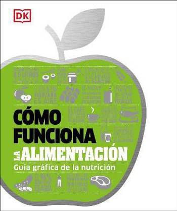 Como funciona la alimentacion (How Food Works)