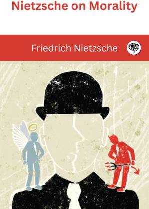 Nietzsche on Morality
