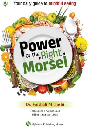 Power of the Right Morsel | Your daily guide to mindful eating