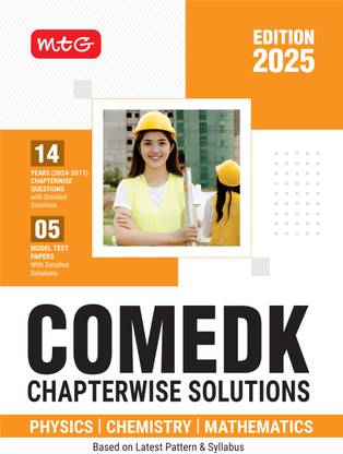 MTG COMEDK Chapterwise Previous 14 Years Questions Papers (PYQ Book) Physics, Chemistry & Mathematics For 2025 Exam | 5 Model Test Papers With Detailed Solutions (Based on Latest Pattern & Syllabus)