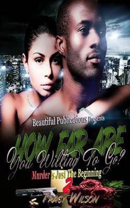 How Far Are You Willing To Go?