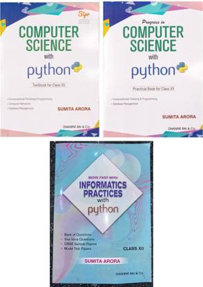 Computer science with python and Move fast with informatics Practices 
with python set of 3 2024 Class XII