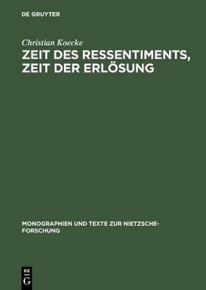Zeit des Ressentiments, Zeit der Erloesung