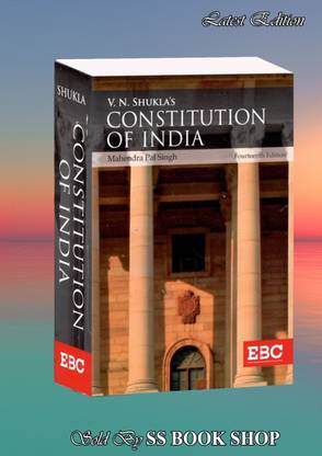 VS SHUKLA'S CONSTITUTION OF INDIA