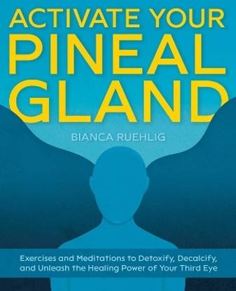 Activate Your Pineal Gland