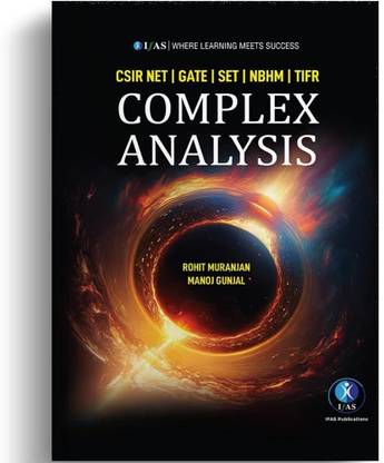 CSIR NET Mathematics Complex Analysis Theory Book With Questions Practice for CSIR UGC NET, GATE, SET, NBHM & TIFR Entrance Exam | Best NET Mathematical Science Concepts Book