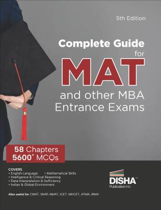 Complete Guide for Mat and Other MBA Entrance Exams Management Aptitude Test Previous Year Solved Questions Pyqs Mathematical Skills, Language Comprehension, Critical Reasoning, Indian & Global Environment
