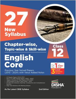 27 New Syllabus Chapter-Wise, Topic-Wise & Skill-Wise Cbse Class 12 English Core Previous Year Solved Papers (2013 - 2024) with Value Added Notes