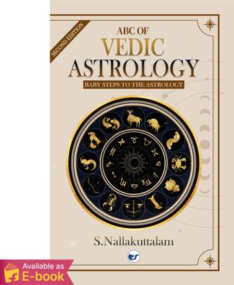 ABC OF VEDIC ASTROLOGY: BABY STEPS TO ASTROLOGY - READ YOUR HOROSCOPE