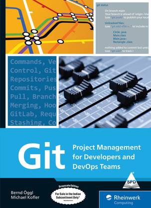 Git: Project Management for Developers and DevOps (Grayscale Indian Edition)
