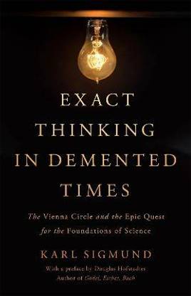 Exact Thinking in Demented Times