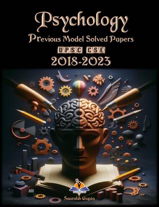 Psychology Previous Model Solved Papers For UPSC CSE Paper 1 & 2 2018-2023 (Updated) By Saurabh Gupta Darshan IAS  - Psychology Previous Solved papers PYQs