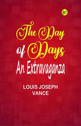 The Day of Days: An Extravaganza