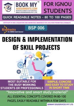 IGNOU BSP 006 Design and Implementation of Skill Projects Study Material For IGNOU Students Latest Edition Fast Track to Success