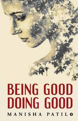 Being Good Doing Good