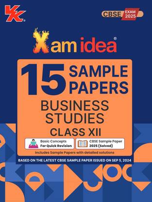 Xamidea Class 12 Business Studies Sample Papers for 2025 Board Exams | 15 Latest Papers Based on CBSE Sample Paper issued on Sept 2024