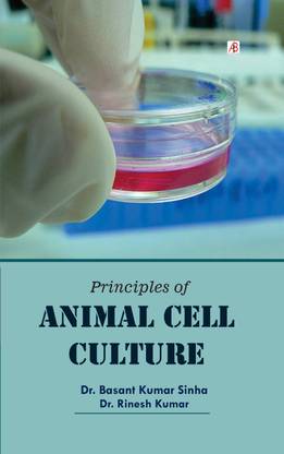 Principles of Animal Cell Culture