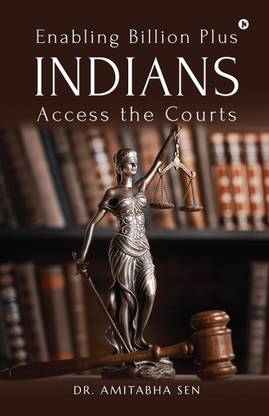 Enabling Billion Plus INDIANS Access the Courts