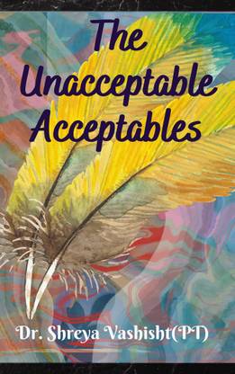 The Unacceptable Acceptables