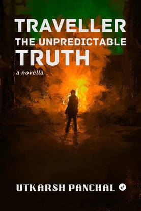 Traveller : The Unpredictable Truth