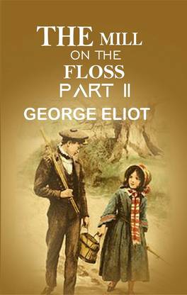 The Mill On The Floss Part II