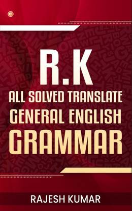R.k all solved translate general English grammar