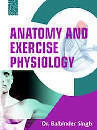 ANATOMY AND EXERCISE PHYSIOLOGY